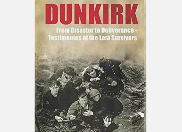 Dunkirk: From Disaster to Deliverance