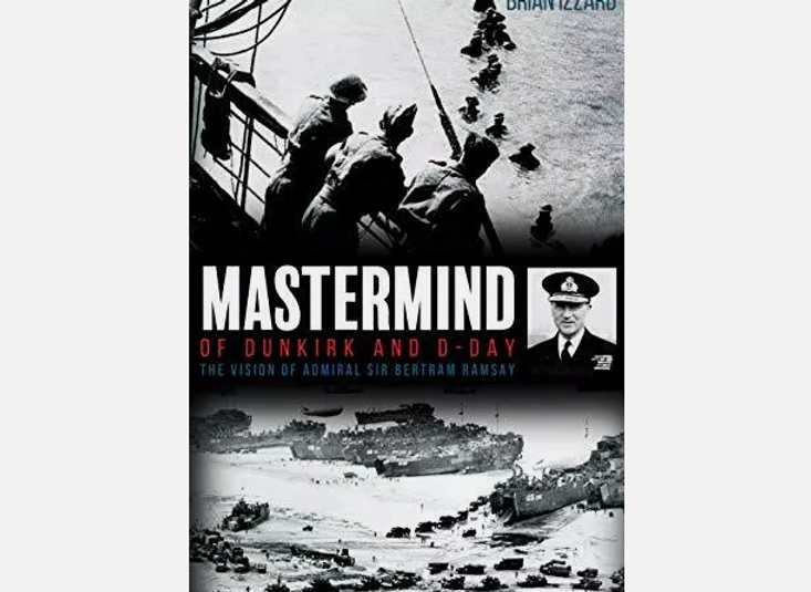 Mastermind of Dunkirk and D-Day